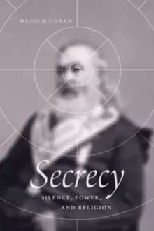 Image of Secrecy : Silence, Power, and Religion