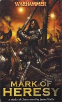 Image of Mark of Heresy by James Wallis Book