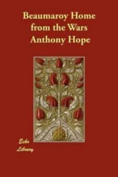 Image of Beaumaroy Home from the Wars by Anthony Hope Paperback