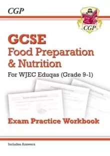 Image of Grade 9-1 GCSE Food Preparation & Nutrition - WJEC Eduqas Exam Practice Workbook (incl. Answers)