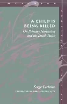 Image of A Child Is Being Killed : On Primary Narcissism and the Death Drive