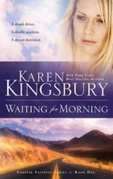 Image of Waiting for Morning by Karen Kingsbury Paperback