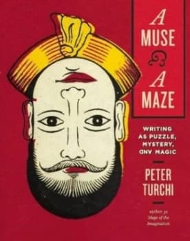 Image of A Muse and a Maze by Peter Turchi Hardback