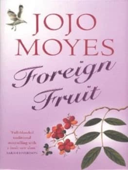 Image of Foreign Fruit by Jojo Moyes Hardback