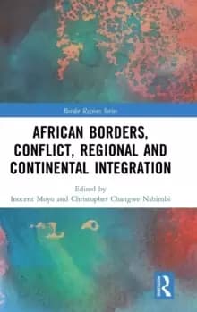 Image of African Borders, Conflict, Regional and Continental Integration