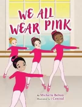 Image of We All Wear Pink by Michelle Belton