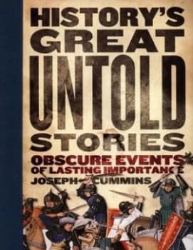 Image of Historys Great Untold Stories by Joseph Cummins Paperback