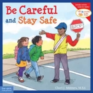 Image of be careful and stay safe