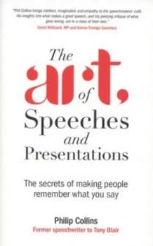 Image of The Art of Speeches and Presentations by Philip Collins Paperback