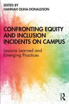 Image of Confronting Equity and Inclusion Incidents on CampusLessons Learned and Emerging Practices