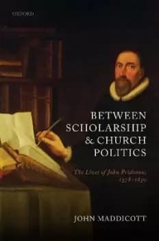 Image of Between Scholarship and Church Politics by John Maddicott