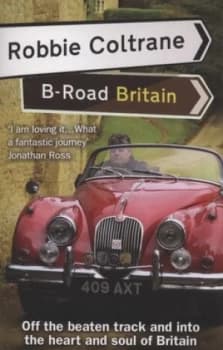 Image of B-Road Britain by Robbie Coltrane Paperback