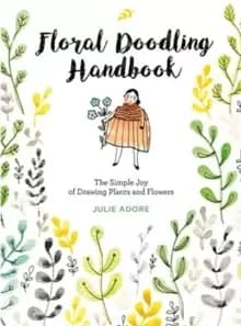 Image of Floral Doodling Handbook: The Simple Joy of Drawing Plants and Flowers