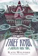 Image of thief knot a greenglass house story