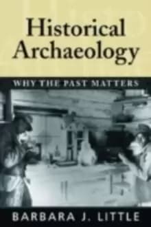 Image of Historical Archaeology : Back from the Edge