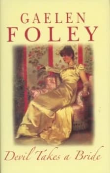 Image of Devil Takes a Bride by Gaelen Foley Hardback