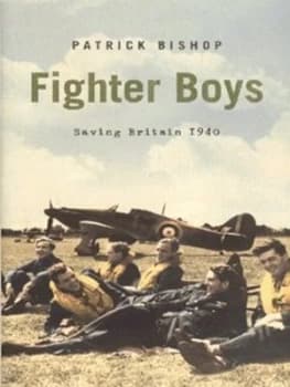 Image of Fighter Boys by Patrick Bishop Hardback