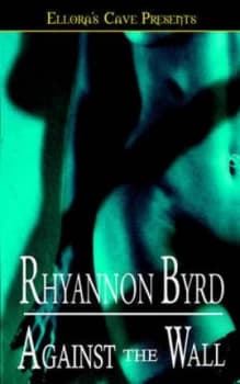 Image of Against the Wall by Rhyannon Byrd Paperback