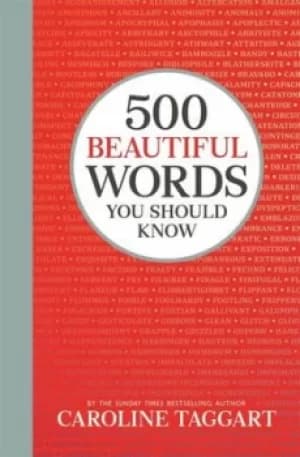 Image of 500 beautiful words you should know by Caroline Taggart