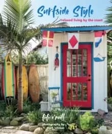 Image of Surfside Style : Relaxed Living by the Coast