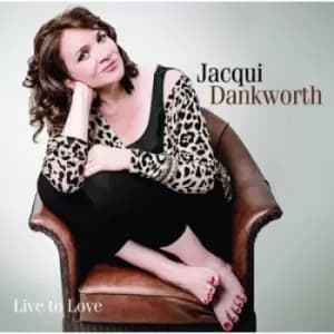 Image of Jacqui Dankworth - Live to Love CD Album - Used