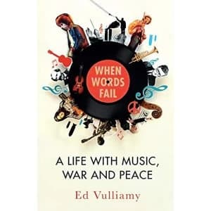 Image of When Words Fail A Life with Music, War and Peace Hardback 2018