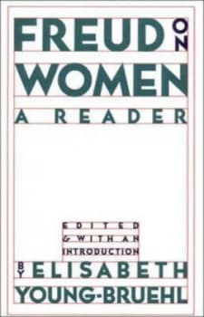 Image of Freud on Women - a Reader by Elisabeth Young-Bruehl Paperback