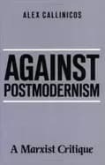 Image of against postmodernism a marxist critique