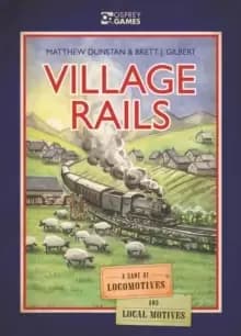 Image of Village Rails : A Game of Locomotives and Local Motives