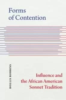Image of Forms of Contention : Influence and the African American Sonnet Tradition