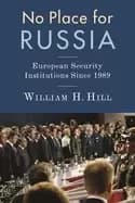 Image of no place for russia european security institutions since 1989