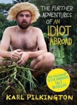 Image of The Further Adventures of an Idiot Abroad by Karl Pilkington Book