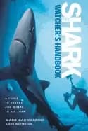 Image of shark watchers handbook a guide to sharks and where to see them