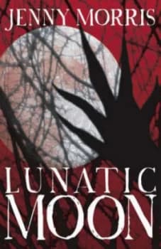 Image of Lunatic Moon by Jenny Morris Paperback