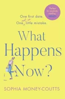 Image of What happens now? by Sophia Money-Coutts