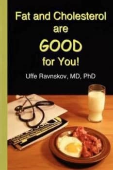 Image of Fat and Cholesterol Are Good for You by Uffe Ravnskov Paperback