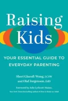 Image of Raising Kids : Your Essential Guide to Everyday Parenting