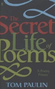 Image of The Secret Life of Poems by Tom Paulin Hardback
