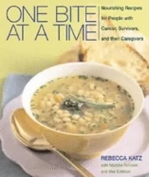 Image of one bite at a time nourishing recipes for cancer survivors and their friend