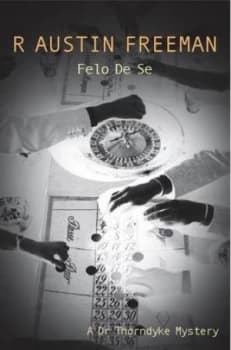 Image of Felo De Se by R. Austin Freeman Book
