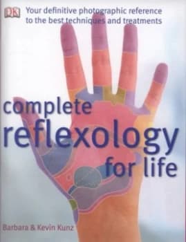 Image of Complete Reflexology for Life by Kevin Kunz Hardback