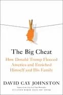Image of big cheat how donald trump fleeced america