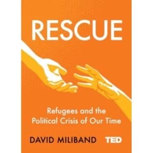 Image of Rescue : Refugees and the Political Crisis of Our Time