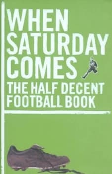 Image of When Saturday Comes Hardback