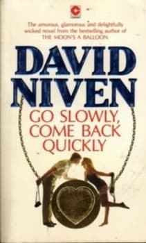 Image of Go Slowly Come Back Quickly by David Niven Paperback