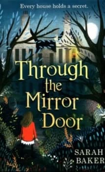 Image of Through the mirror door by Sarah Baker