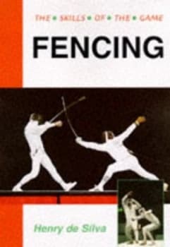 Image of Fencing by Henry De Silva Book