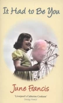 Image of It Had to Be You by June Francis Book