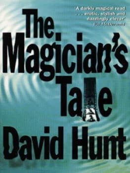 Image of The Magicians Tale by David Hunt Paperback