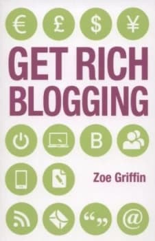 Image of Get Rich Blogging by Zoe Griffin Paperback